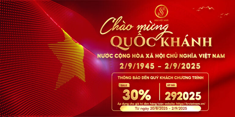 K&R Việt Nam: Mừng Đại Lễ Quốc Khánh, Rộn Ràng Ưu Đãi 30%